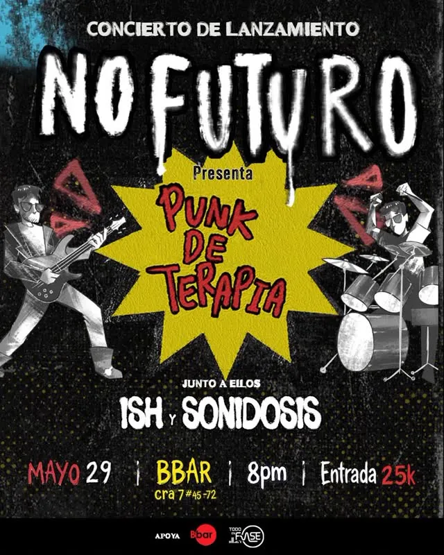 Cartel del show No Futuro en Bbar